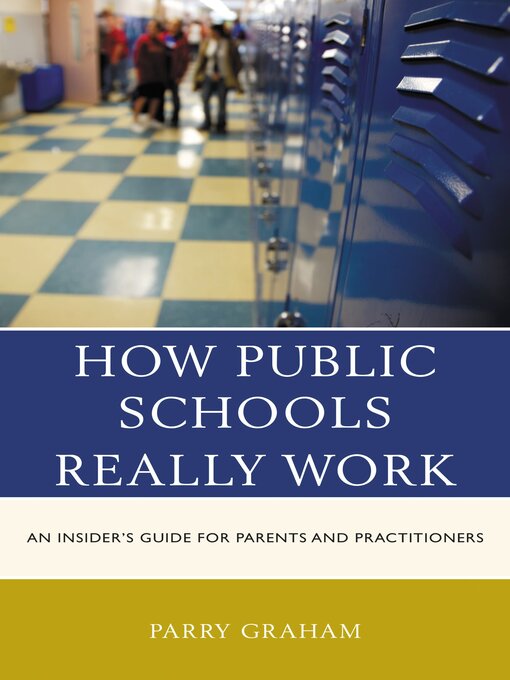 Title details for How Public Schools Really Work by Parry Graham - Available